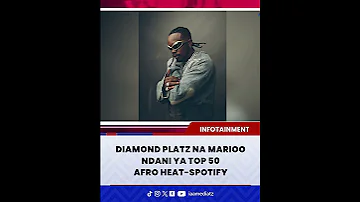 DIAMOND PLATZ NA MARIOO NDANI YA TOP 50 AFRO HEAT SPOTIFY 