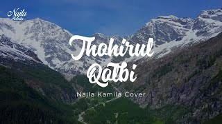 Thohirul Qolbi | Najla Kamila Cover | Lyric Video