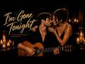 TANGO I'm Gone Tonight