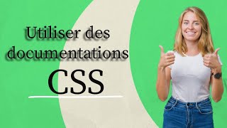 CSS : Comment utiliser la documentation efficacement (MDN, W3C…)