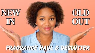 Fragrance Haul & Declutter