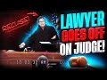 Lawyer goes off on a judge because the judge is violating the law