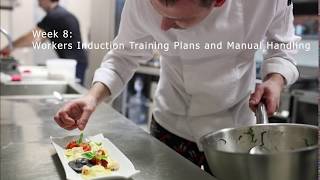 Week 8 - Workers Induction Training Plans and Manual Handling