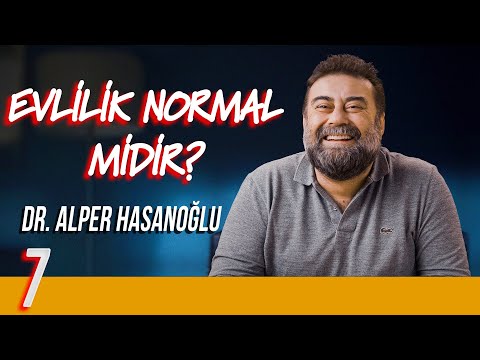 Evlilik Normal midir? - Delirmek Normaldir - Dr. Alper Hasanoğlu - B07