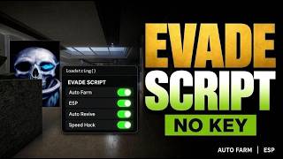[NEW] Evade Script No Key 2026 | Auto Farm, ESP, Auto Revive