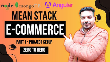MEAN Stack E-Commerce Project | Project Setup | Angular | NodeJS | MongoDB | ExpressJS | Part 1