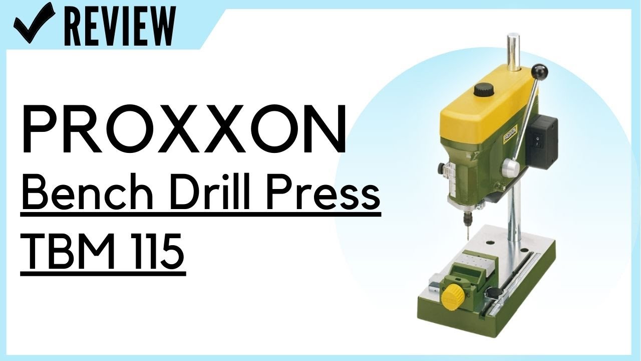 PROXXON Bench Drill Press TBM 115 