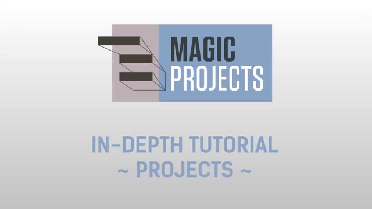 Magic Projects - In-depth Tutorial - Projects - YouTube