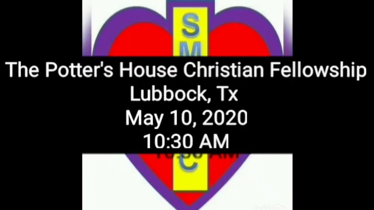 The Potter's House Christian Fellowship Lubbock, Tx YouTube