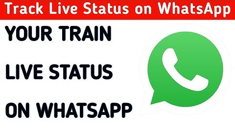 How to see your Train live status on whatsapp ? New Whatsapp application✔✔ [ English ]