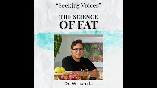 The Science of Fat with Dr. William Li by Dr. Monica Aggarwal, MD 438 views 4 months ago 58 minutes