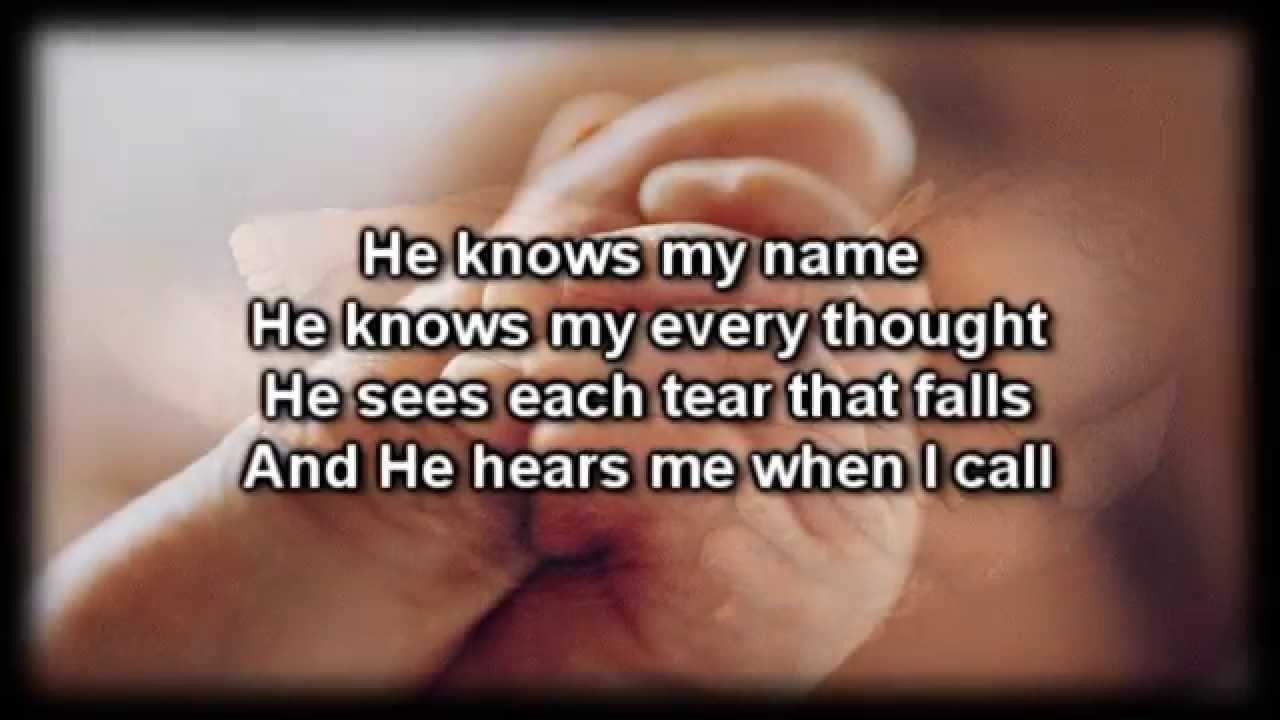 He Knows My Name - Tommy Walker - Worship video with lyrics