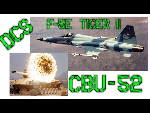DCS: F-5 Tiger II - CBU-52 Cluster  - #17 Tutorial (English+8 langs. Sub.)