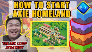 TUTORIAL FOR BEGINNERS | AXIE INFINITY HOMELAND | HOW TO START | THE LOOP STRATEGY #axiehomeland