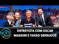 Entrevista com Oscar Magrini e Yakko Sideratos | The Noite (06/08/19)