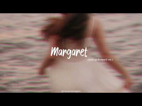 Margaret Lana Del Rey Sped Up Reverb Ver 