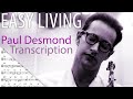 Easy living  paul desmond transcription