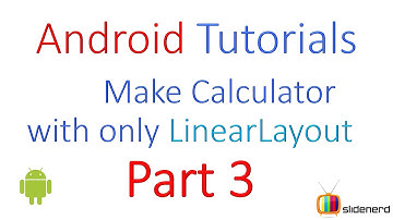 44 Android UI Design Calculator using Linear Layout Part 3 |