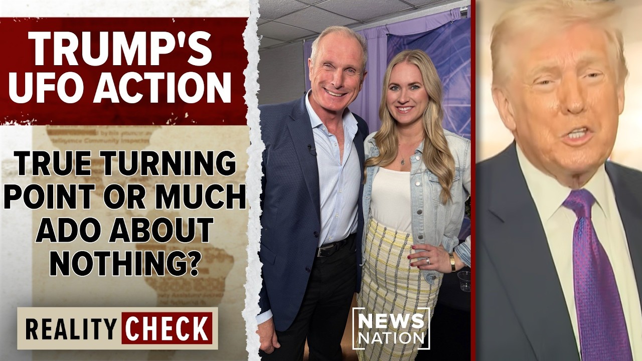 Trump’s UFO directive: Disclosure shift or political strategy? | Reality Check