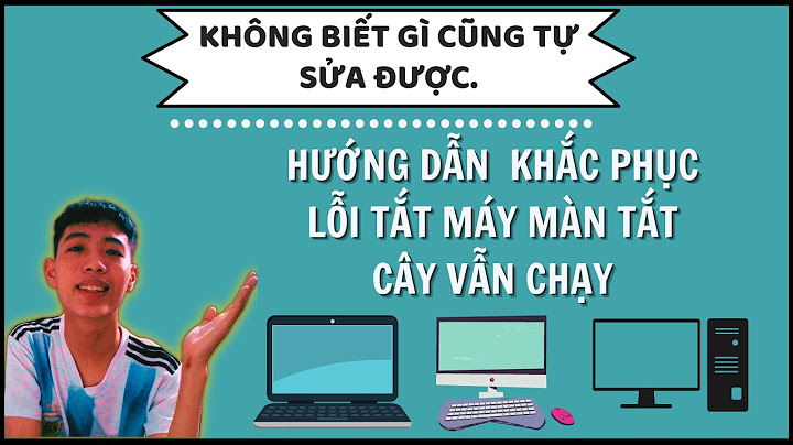 Lỗi không tắt được màn hình máy tính