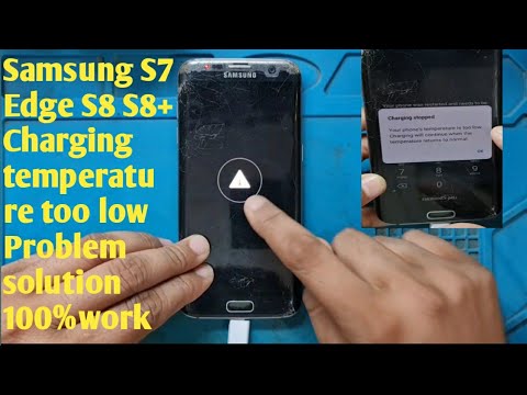 Samsung S7 Edge S8 S8+ Charging paused battery temperature too low  Problem solution 100% work