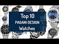 Top 10 Pagani Design Watches