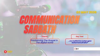COMMUNICATION SABBATH II BUSEGA GOES LIVE II ELD. KAYITA JAMES