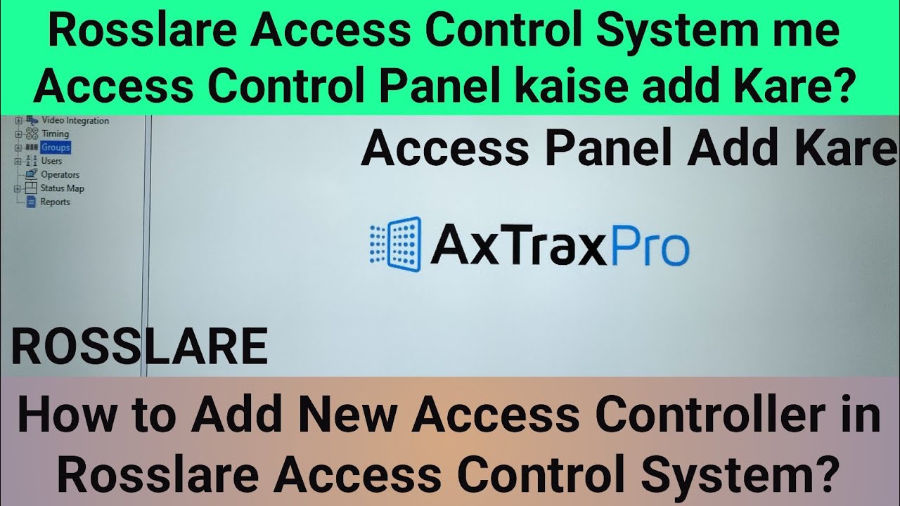 How to Add New Access Panel In Rosslare Access Control System रोसलार ...