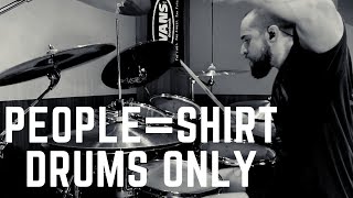 ELOY CASAGRANDE - “People=Shirt” (DRUMS ONLY)