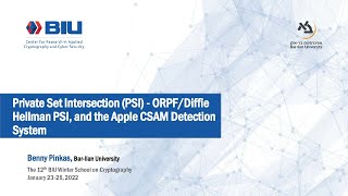 Private Set Intersection–ORPF/Diffie Hellman PSI, and the Apple CSAM Detection System - Benny Pinkas screenshot 2