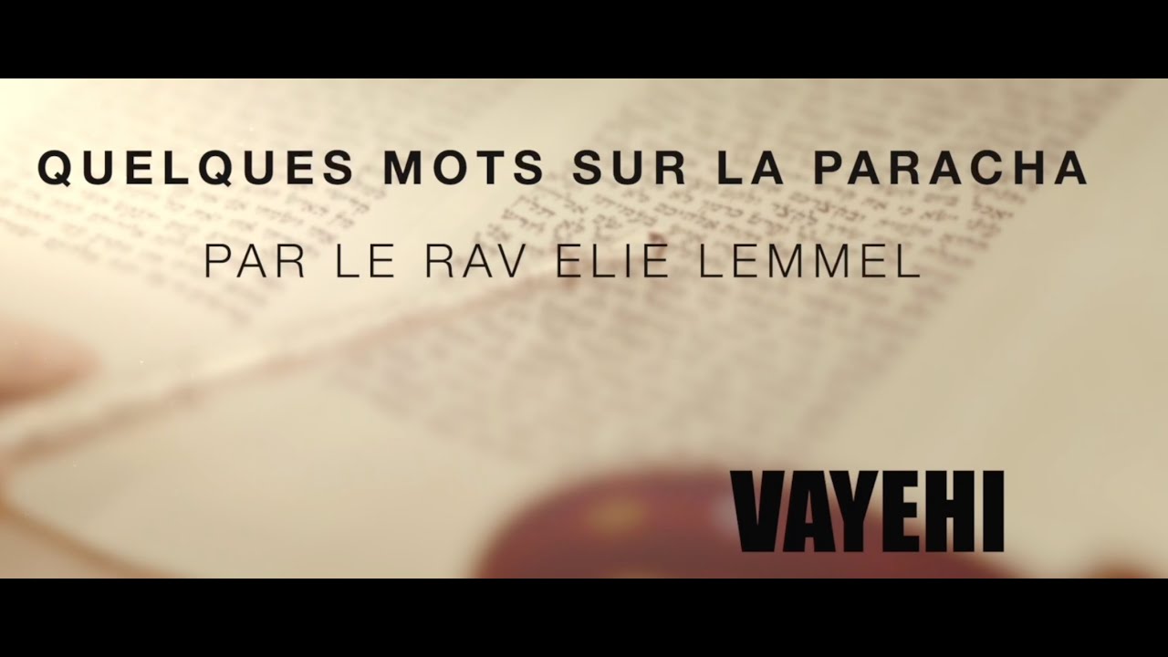 Jure-le moi ?! Rav Élie Lemmel - Parasha Vayéhi
