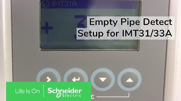 IMT31A and IMT33A | Empty Pipe Detect Setup | Schneider Electric Support