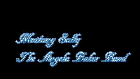 Mustang Sally by Recording Artist Angela Baker