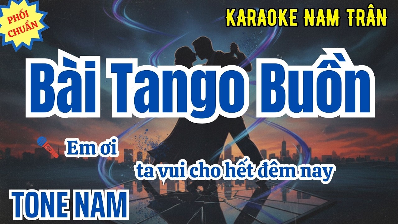 Karaoke Bài Tango Buồn Tone Nam | Nam Trân