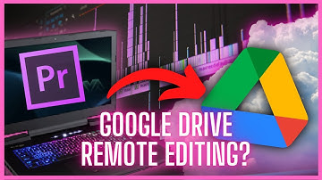 Using Google Drive To Remote Edit A Video From 2 Different Devices