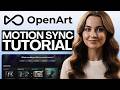 Openart Motion Sync Video Tutorial For Beginners 2026 (Step-by-step)