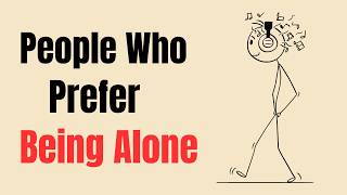 Why Intelligent People Prefer Being Alone