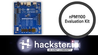 nPM1100 Evaluation Kit // Hackster Spotlight