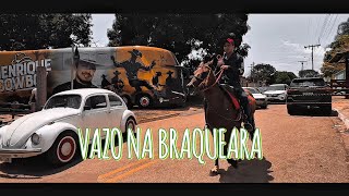 VAZO NA BRAQUEARA | HENRIQUE COWBOY