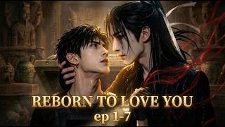BL/ Danmie [Reborn to love you ep 1-7] Multi-Sub