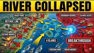 Putin's River Line Just Collapsed... Ukraine SEIZED 4 Islands