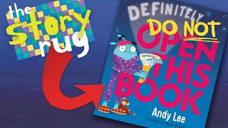 Definitely DO NOT Open this Book  by Andy Lee || Kids Book Read Aloud