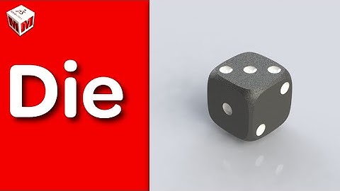 Die | SolidWorks Modelling Time-lapse | Everyday Objects Series