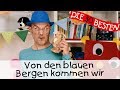 Von den blauen Bergen kommen wir - Singen, Tanzen und Bewegen || Kinderlieder