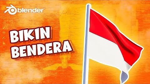 Cara Bikin Bendera Pakai Physics - Blender Tutorial