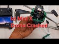 My izi Mini X Drone Crashed at Kolli Hills