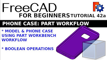 Learning FreeCAD for Beginners 42a | Phone Case | Boolean Part Workflow