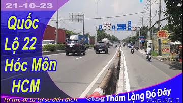 Quốc Lộ 22 đoạn qua Hóc Môn - #tphcm từ Nguyễn Thị Sóc- đến cầu An Hạ, giáp ranh với Củ Chi T10-2023