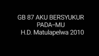 Gita Bakti (GB) 87 - Aku Bersyukur PadaMu (Instrumen Piano)