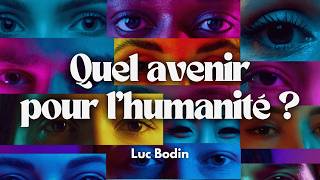 Quel avenir pour l’humanité ?